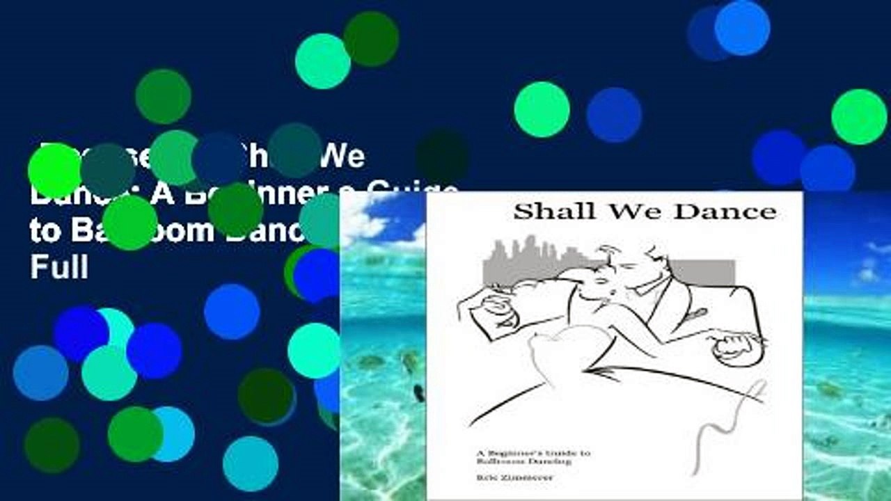 Best seller  Shall We Dance: A Beginner s Guide to Ballroom Dancing  Full