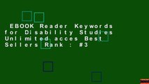 EBOOK Reader Keywords for Disability Studies Unlimited acces Best Sellers Rank : #3