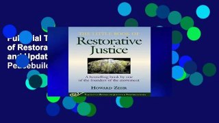 Full Trial The Little Book of Restorative Justice: Revised and Updated (Justice and Peacebuilding)