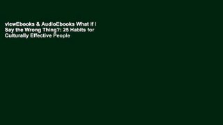 viewEbooks & AudioEbooks What if I Say the Wrong Thing?: 25 Habits for Culturally Effective People