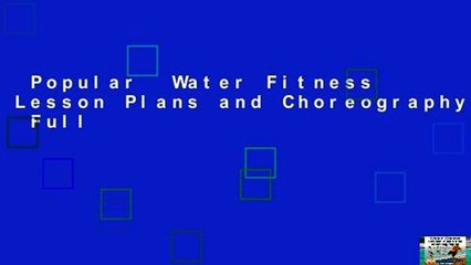 Popular  Water Fitness Lesson Plans and Choreography  Full
