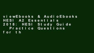 viewEbooks & AudioEbooks HESI A2 Essentials 2018: HESI Study Guide   Practice Questions for the