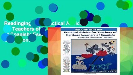 Readinging new Practical Advice for Teachers of Heritage Learners of Spanish: Essays by Classroom