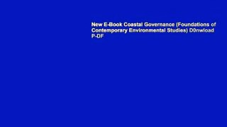 New E-Book Coastal Governance (Foundations of Contemporary Environmental Studies) D0nwload P-DF
