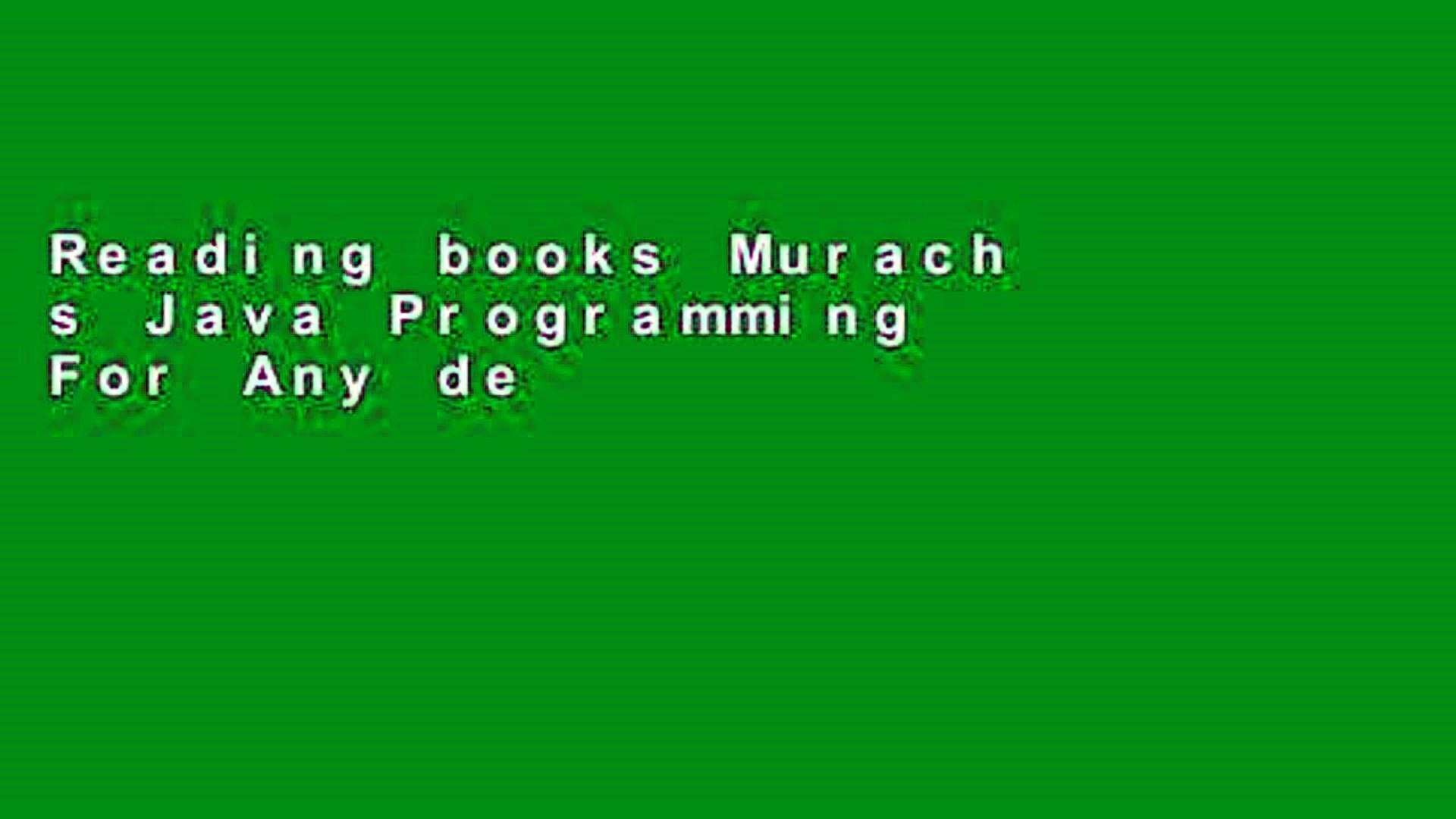 Reading books Murach s Java Programming For Any device