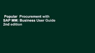Popular  Procurement with SAP MM: Business User Guide 2nd edition  Full