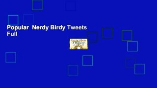 Popular  Nerdy Birdy Tweets  Full