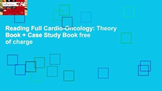 Reading Full Cardio-Oncology: Theory Book + Case Study Book free of charge