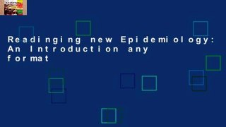 Readinging new Epidemiology: An Introduction any format