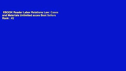 EBOOK Reader Labor Relations Law: Cases and Materials Unlimited acces Best Sellers Rank : #2