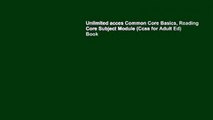 Unlimited acces Common Core Basics, Reading Core Subject Module (Ccss for Adult Ed) Book