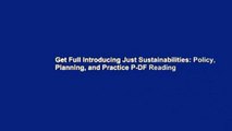 Get Full Introducing Just Sustainabilities: Policy, Planning, and Practice P-DF Reading