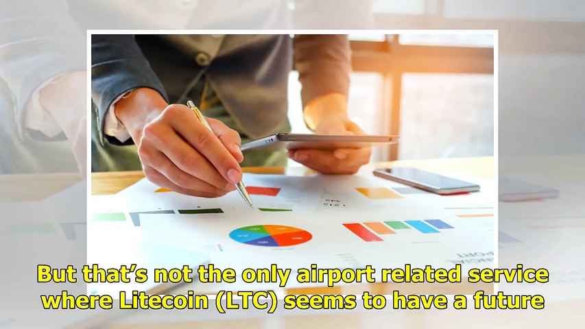 Is Litecoin (LTC) gaining a foothold in airline ticketing? Good days ahead for HODLERS!