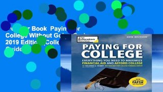 Popular Book  Paying for College Without Going Broke: 2019 Edition (College Admissions Guides)