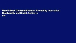 New E-Book Contested Nature: Promoting International Biodiversity and Social Justice in the