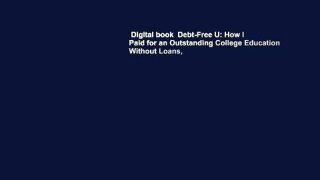 Digital book  Debt-Free U: How I Paid for an Outstanding College Education Without Loans,