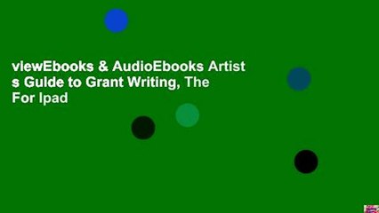 viewEbooks & AudioEbooks Artist s Guide to Grant Writing, The For Ipad