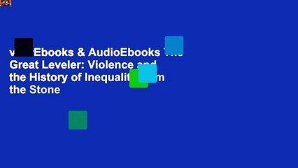 viewEbooks & AudioEbooks The Great Leveler: Violence and the History of Inequality from the Stone