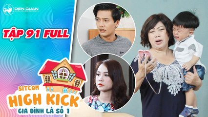 Gia đình là số 1 sitcom - tập 91 full- Bà Bé Năm hoảng loạn vì không tìm thấy Đức Phúc, Kim Chi