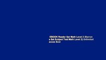 EBOOK Reader Sat Math Level 2 (Barron s Sat Subject Test Math Level 2) Unlimited acces Best