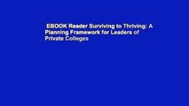 EBOOK Reader Surviving to Thriving: A Planning Framework for Leaders of Private Colleges