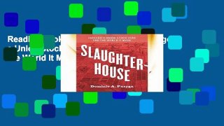 Reading books Slaughterhouse: Chicago s Union Stock Yard and the World It Made For Kindle