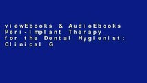 viewEbooks & AudioEbooks Peri-Implant Therapy for the Dental Hygienist: Clinical Guide to