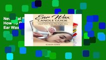 New Trial Ear Wax Candles: Learn How To Remove Eax Wax With Ear Wax Candles, Natural Parrafin
