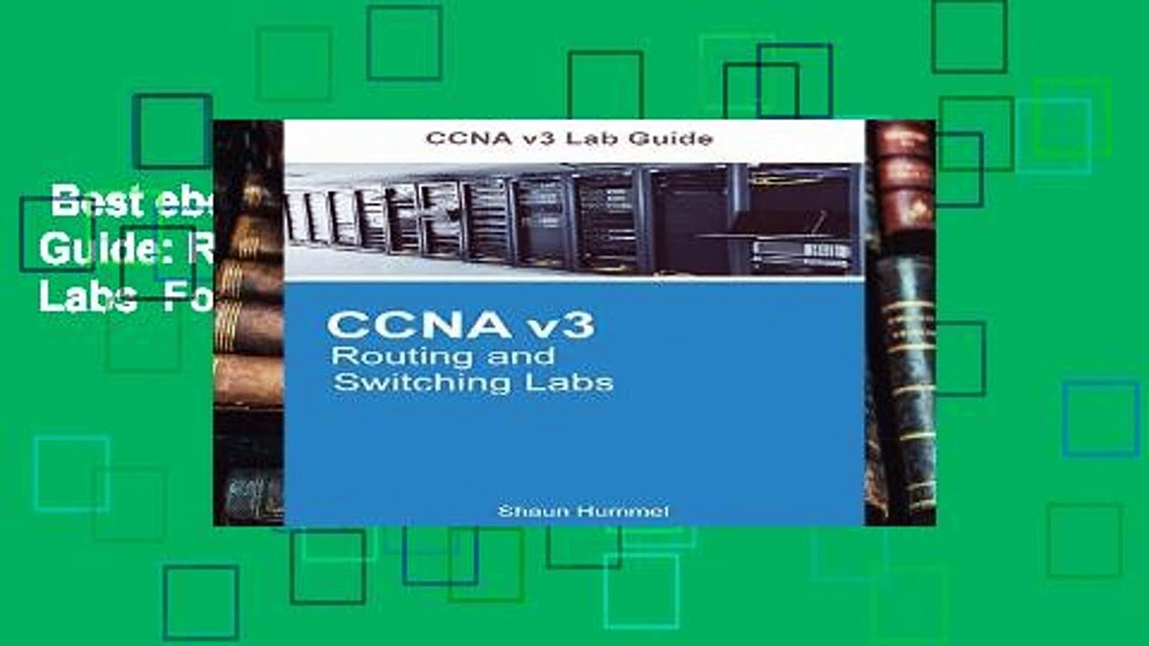Best ebook  CCNA v3 Lab Guide: Routing and Switching Labs  For Full