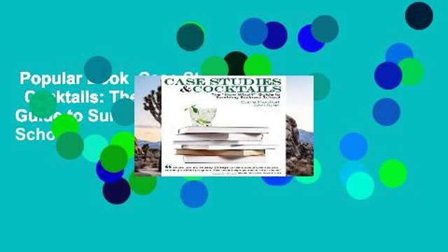 Popular Book Case Studies Cocktails: The 34;Now What?34; Guide to Surviving Business School