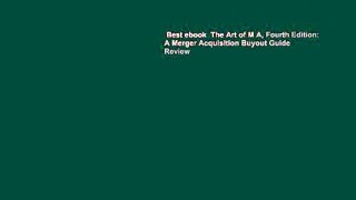 Best ebook  The Art of M A, Fourth Edition: A Merger Acquisition Buyout Guide  Review