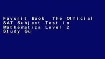 Favorit Book  The Official SAT Subject Test in Mathematics Level 2 Study Guide Unlimited acces