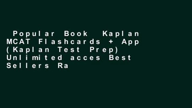 Popular Book Kaplan MCAT Flashcards + App (Kaplan Test Prep) Unlimited acces Best Sellers Rank :