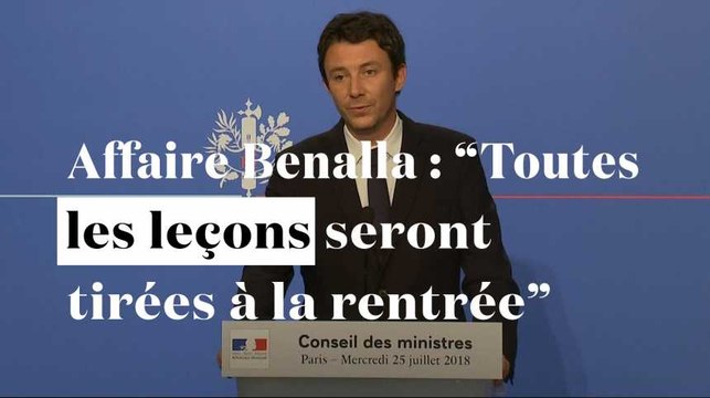Affaire Benalla : Toutes les leçons seront tirées à la rentrée