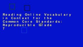 Reading Online Vocabulary in Context for the Common Core Standards: Reproducible Grade 7