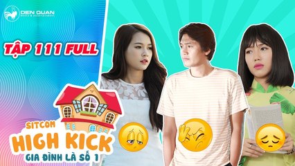 Gia đình là số 1 sitcom - tập 111 full- Quyết định bất ngờ của Đức Phúc đỗi với Diệu Hiền và Kim Chi