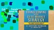 Full Trial Transforming Your Go-to-Market Strategy: The Three Disciplines of Channel Management