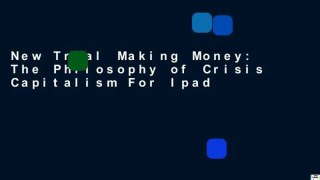 New Trial Making Money: The Philosophy of Crisis Capitalism For Ipad