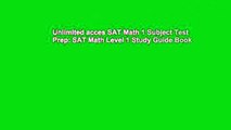 Unlimited acces SAT Math 1 Subject Test Prep: SAT Math Level 1 Study Guide Book