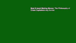 Best E-book Making Money: The Philosophy of Crisis Capitalism any format