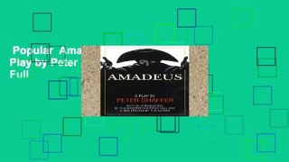 Popular  Amadeus: A Play by Peter Shaffer  Full