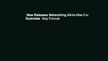 New Releases Networking All-in-One For Dummies  Any Format