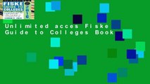 Unlimited acces Fiske Guide to Colleges Book