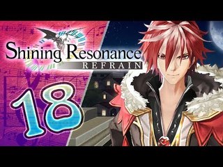 Shining Resonance Refrain Walkthrough Part 18 (PS4, XB1, Switch)  English - No Commentary 