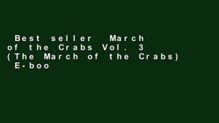 Best seller  March of the Crabs Vol. 3 (The March of the Crabs)  E-book