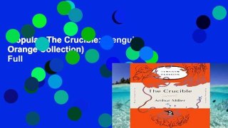 Popular  The Crucible: (penguin Orange Collection)  Full