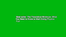Best seller  The Theoretical Minimum: What You Need to Know to Start Doing Physics  Full