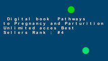 Digital book  Pathways to Pregnancy and Parturition Unlimited acces Best Sellers Rank : #4