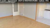 A vendre - Appartement - JOUY LE MOUTIER (95280) - 2 pièces - 47m²