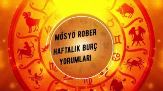 Mösyö Rober Haftalık Burç Yorumları. 30 Temmuz 5 Ağustos 2018 Haftası